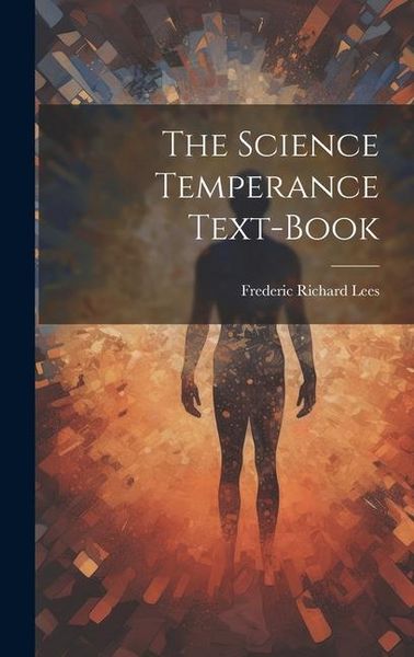 Produktbild: The Science Temperance Text-Book