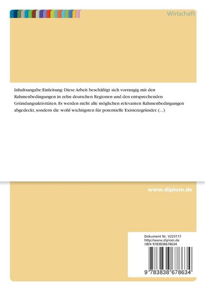 Produktbild: Die Auswirkungen standortspezifischer wirtschaftspolitischer Entscheidungen auf die Gr&uuml;ndungsaktivit&auml;ten einer Region am Beispiel K&ouml;ln