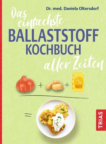 Produktbild: Das einfachste Ballaststoff-Kochbuch aller Zeiten