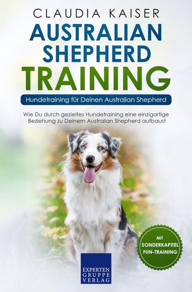 Produktbild: Australian Shepherd Training - Hundetraining f&uuml;r Deinen Australian Shepherd