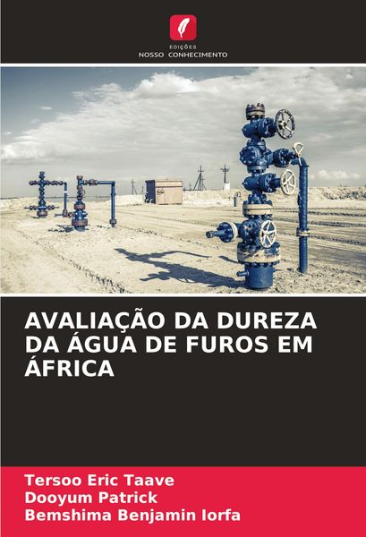 Produktbild: AVALIA&Ccedil;&Atilde;O DA DUREZA DA &Aacute;GUA DE FUROS EM &Aacute;FRICA
