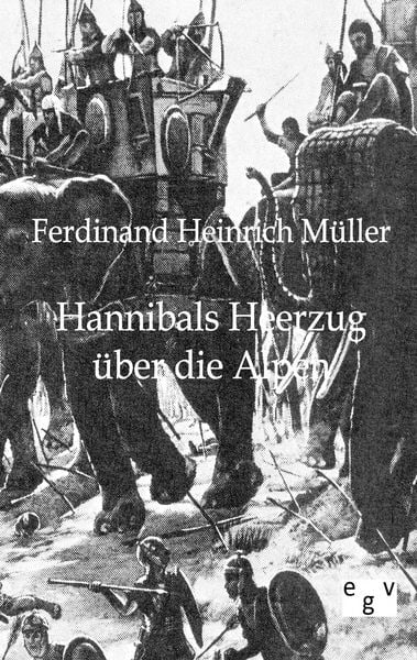 Produktbild: Hannibals Heerzug &uuml;ber die Alpen