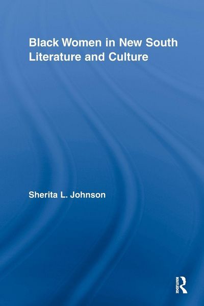 Produktbild: Black Women in New South Literature and Culture