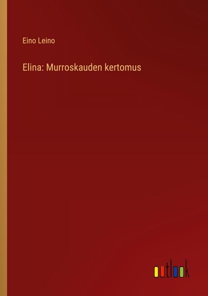 Produktbild: Elina: Murroskauden kertomus