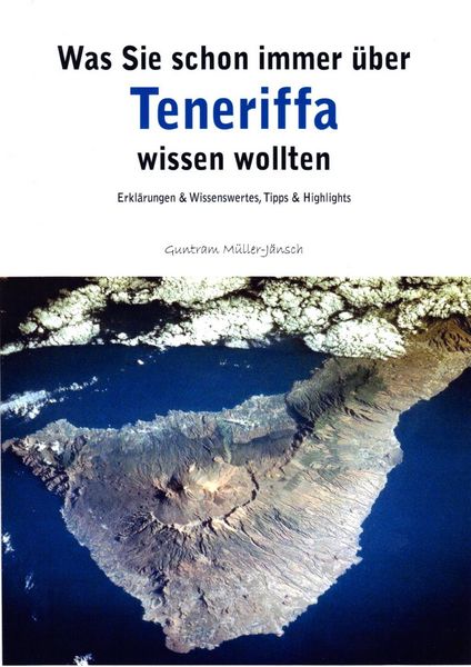 Produktbild: Was Sie schon immer &uuml;ber Teneriffa wissen wollten