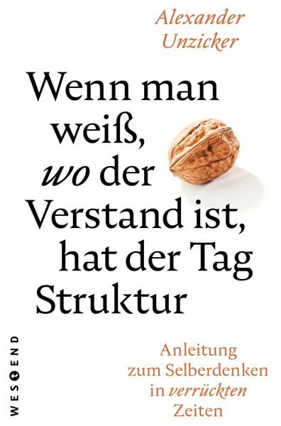 Produktbild: Wenn man wei&szlig;, wo der Verstand ist, hat der Tag Struktur