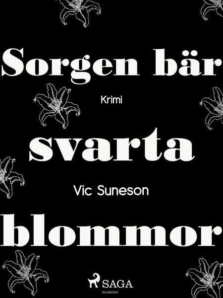 Produktbild: Sorgen b&auml;r svarta blommor