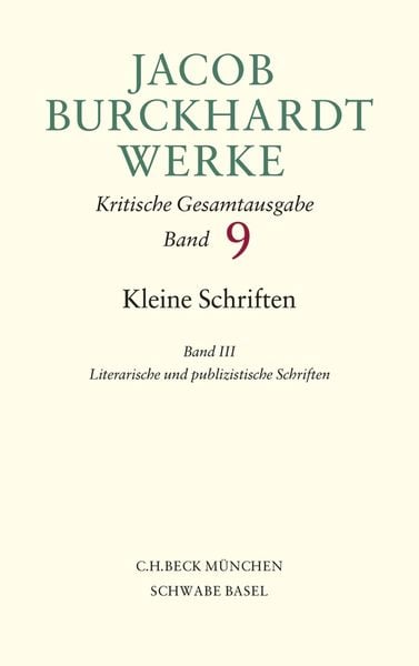 Produktbild: Jacob Burckhardt Werke Bd. 9: Kleine Schriften III