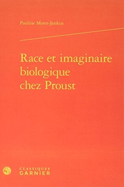 Produktbild: Race et Imaginaire Biologique Chez Proust