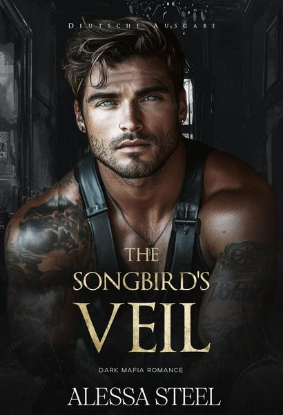 Produktbild: The Songbird's Veil: Dark Mafia Romance (Deutsche Ausgabe)