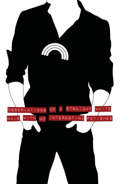 Produktbild: Observations of a Straight White Male with No Interesting Fetishes