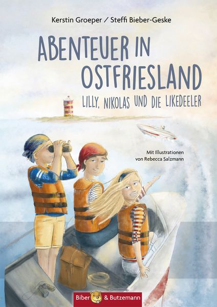 Abenteuer in Ostfriesland - Lilly, Nikolas und die Likedeeler