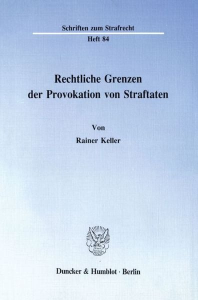 Produktbild: Rechtliche Grenzen der Provokation von Straftaten.