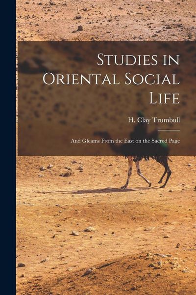 Produktbild: Studies in Oriental Social Life: And Gleams From the East on the Sacred Page