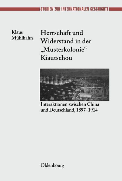 Produktbild: Herrschaft und Widerstand in der "Musterkolonie" Kiautschou