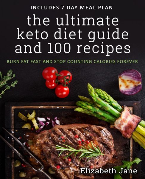 Produktbild: The Ultimate Keto Diet Guide & 100 Recipes