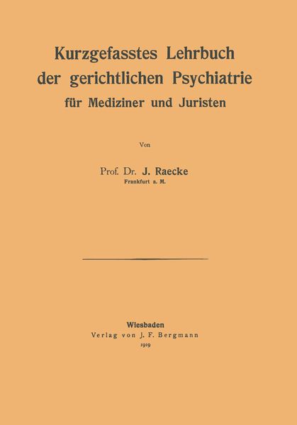 Produktbild: Kurzgefasstes Lehrbuch der gerichtlichen Psychiatrie f&uuml;r Mediziner und Juristen