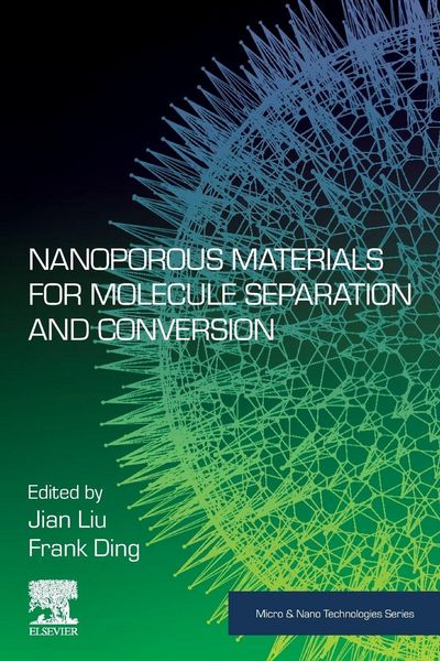 Produktbild: Nanoporous Materials for Molecule Separation and Conversion
