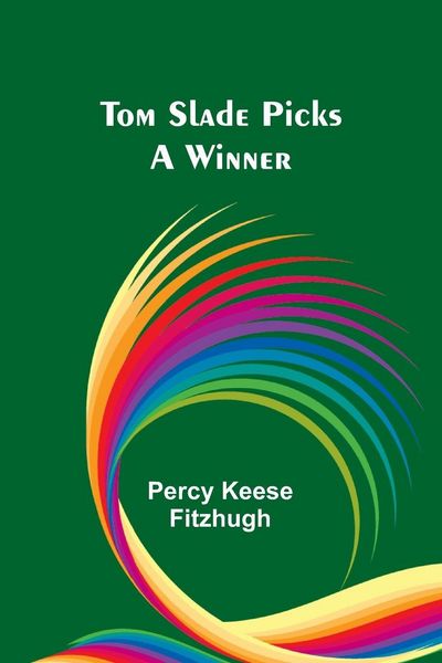 Produktbild: Tom Slade Picks a Winner