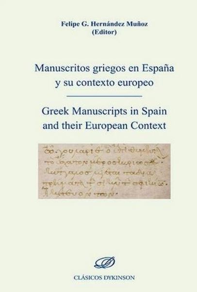 Produktbild: Manuscritos griegos en Espa&ntilde;a y su contexto europeo = Greek manuscripts in Spain and their European context