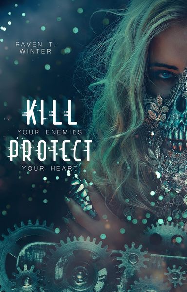 Produktbild: Kill your enemies protect your heart
