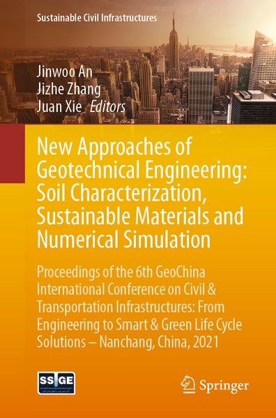 Produktbild: New Approaches of Geotechnical Engineering: Soil Characterization, Sustainable Materials and Numerical Simulation