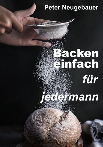 Produktbild: Backen einfach f&uuml;r jedermann