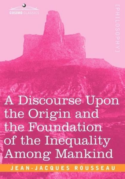 Produktbild: A Discourse Upon the Origin and the Foundation of the Inequality Among Mankind