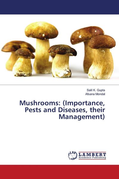 Produktbild: Mushrooms: (Importance, Pests and Diseases, their Management)