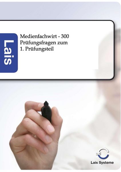 Produktbild: Medienfachwirt - 300 Pr&uuml;fungsfragen zum 1. Pr&uuml;fungsteil