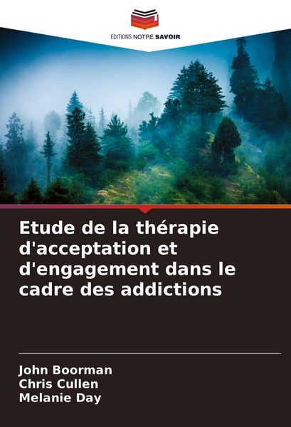Produktbild: Etude de la th&eacute;rapie d'acceptation et d'engagement dans le cadre des addictions