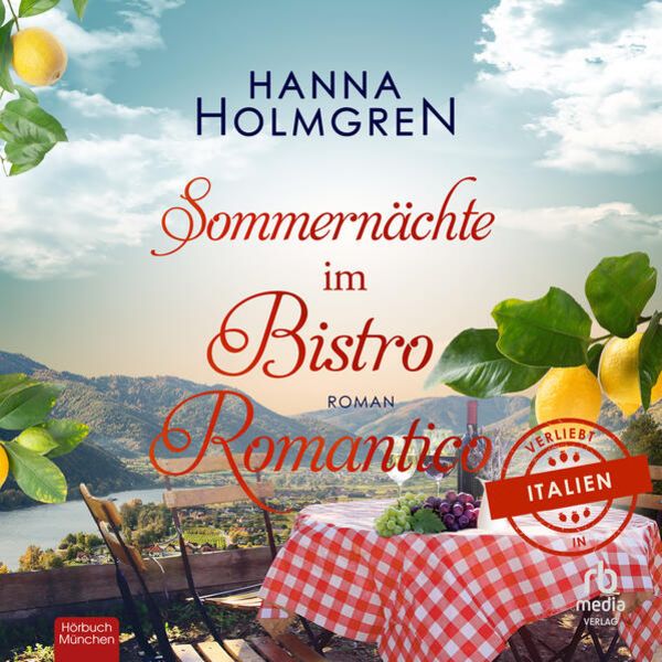 Sommernächte im Bistro Romantico - Hanna Holmgren, Audio, 9783987852701