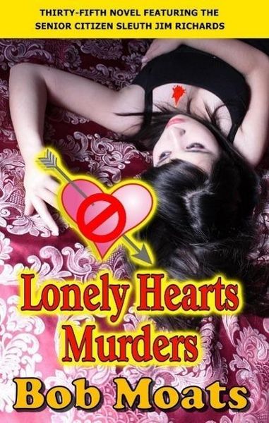 Produktbild: Lonely Hearts Murders (Jim Richards Murder Novels, #35)