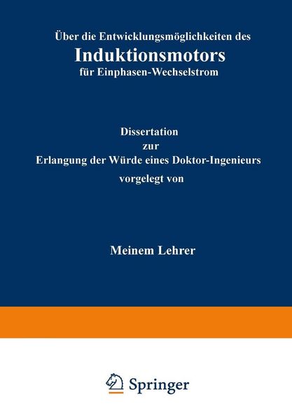 Produktbild: &Uuml;ber die Entwicklungsm&ouml;glichkeiten des Induktionsmotors f&uuml;r Einphasen-Wechselstrom