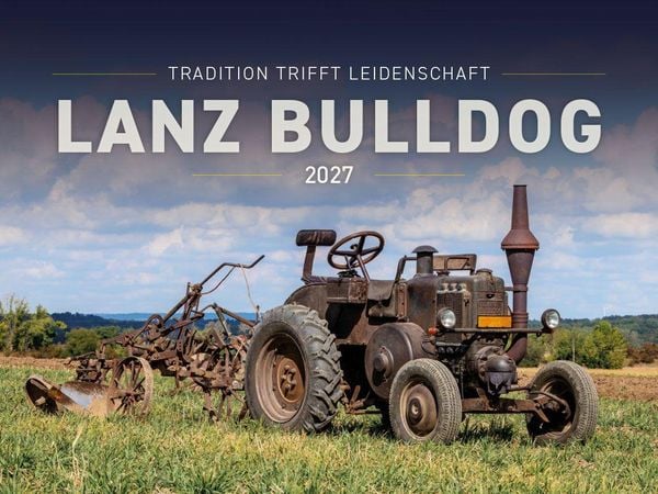 Produktbild: Lanz Bulldog - Tradition trifft Leidenschaft 2027