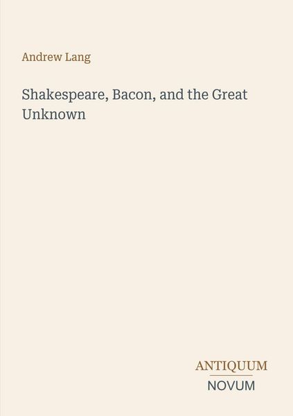 Produktbild: Shakespeare, Bacon, and the Great Unknown