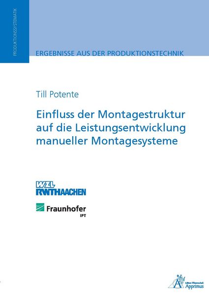 Produktbild: Einfluss der Montagestruktur auf die Leistungsentwicklung manueller Montagesysteme
