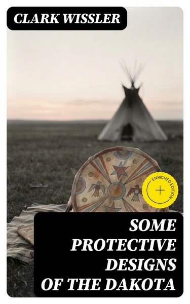 Produktbild: Some Protective Designs of the Dakota