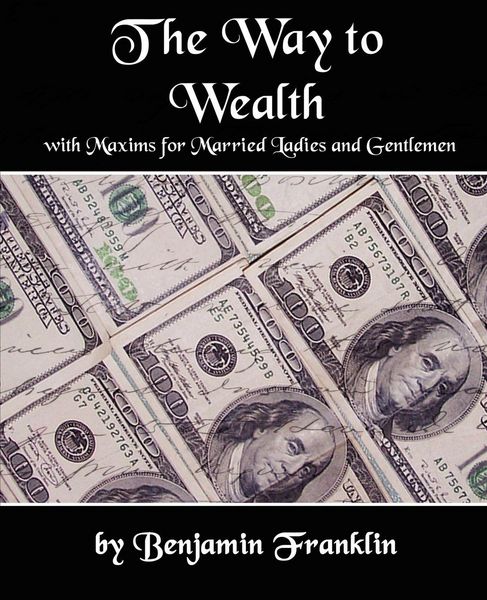 Produktbild: The Way to Wealth with Maxims for Married Ladies and Gentlemen