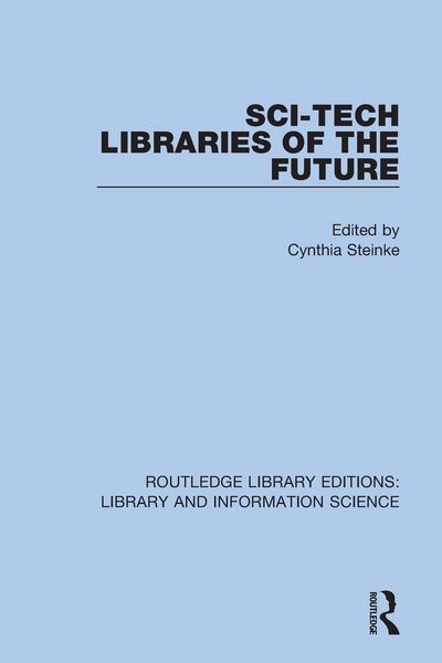 Produktbild: Sci-Tech Libraries of the Future