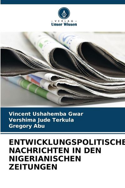 Produktbild: Entwicklungspolitische Nachrichten in den Nigerianischen Zeitungen