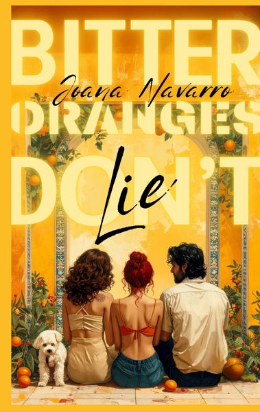 Produktbild: Bitter Oranges Don't Lie