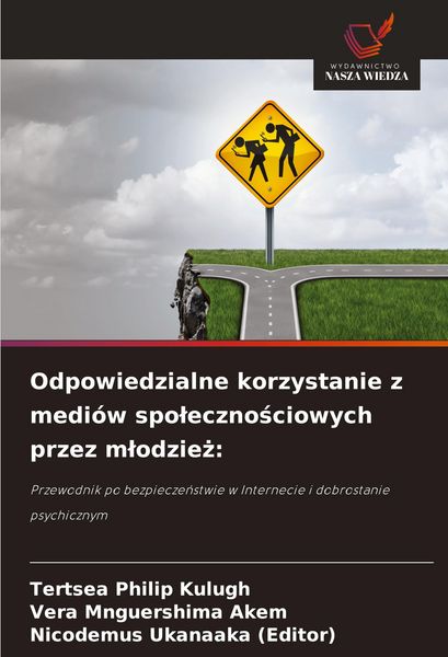 Produktbild: Odpowiedzialne korzystanie z medi&oacute;w spo&iquest;eczno&iquest;ciowych przez m&iquest;odzie&iquest;: