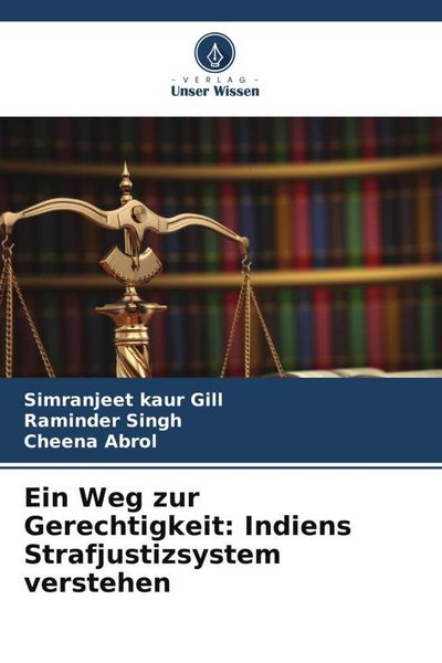 Produktbild: Ein Weg zur Gerechtigkeit: Indiens Strafjustizsystem verstehen