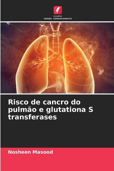 Produktbild: Risco de cancro do pulm&atilde;o e glutationa S transferases