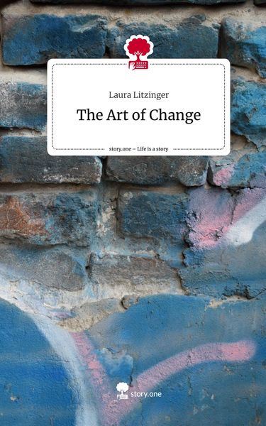 Produktbild: The Art of Change. Life is a Story - story.one