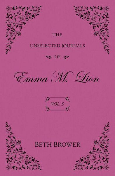 Produktbild: The Unselected Journals of Emma M. Lion: Vol. 5