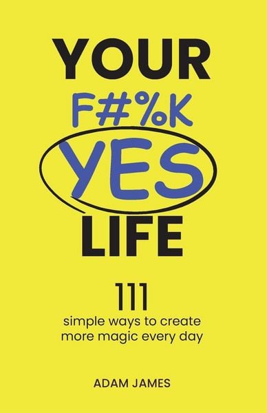 Produktbild: Your F#%K YES Life