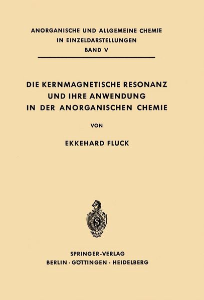 Produktbild: Die Kernmagnetische Resonanz und Ihre Anwendung in der Anorganischen Chemie