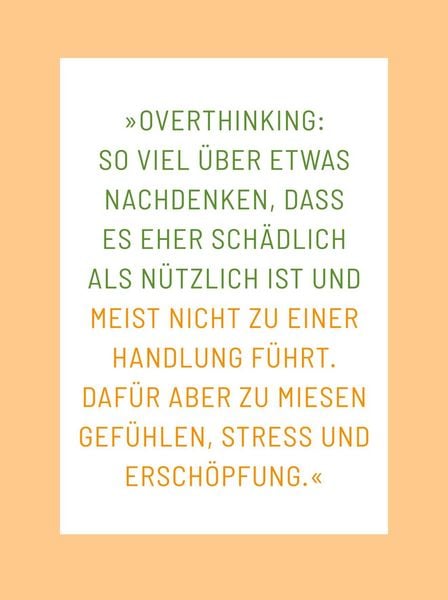 Produktbild: Die 1-Minuten-Strategie gegen Overthinking